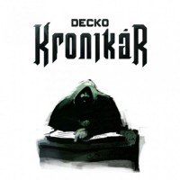 Decko "Kronikár" (CD)